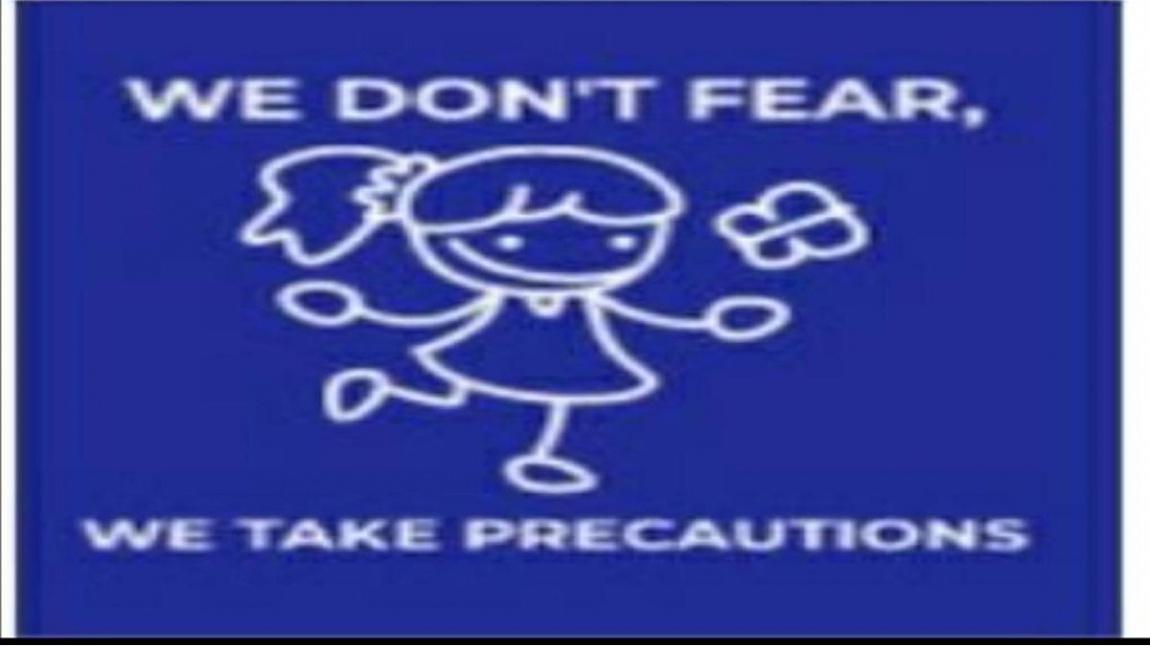 We don't Fear, We Take Precautions eTwinning Projesi